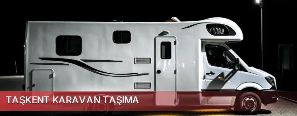 Taşkent İlçemi Karavan Taşıma